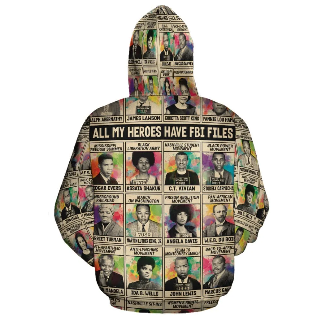 All My Heroes Have FBI Files Premium Hoodie