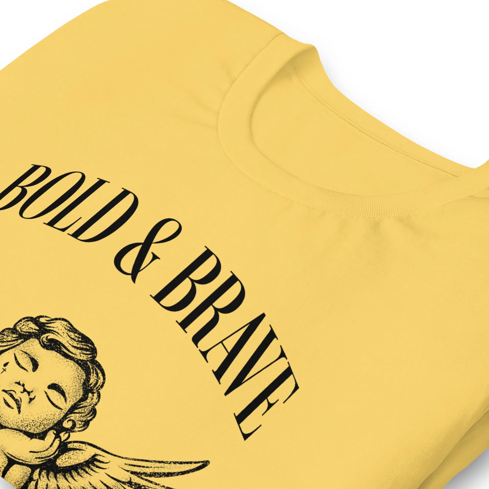 Bold & Brave Unisex t-shirt