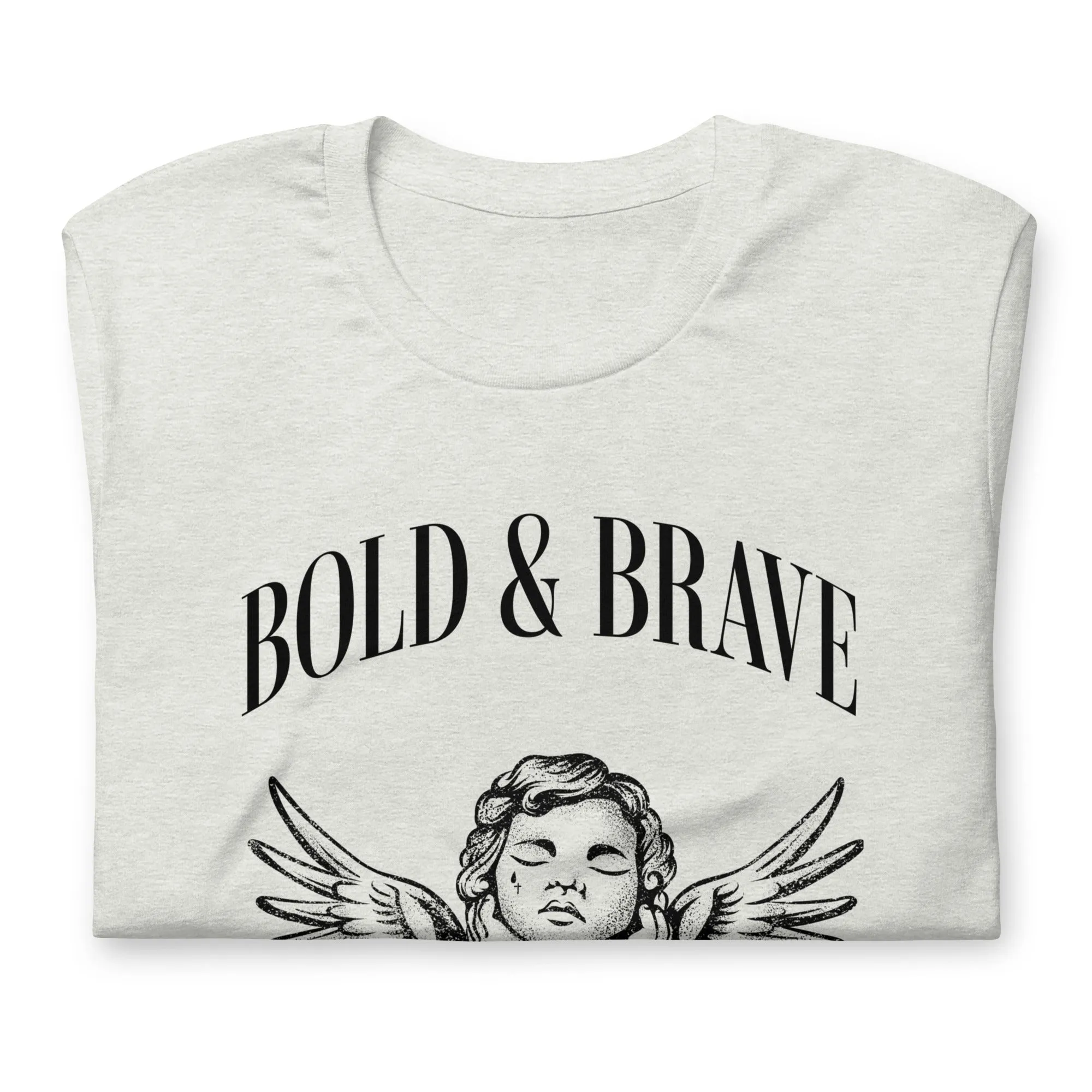 Bold & Brave Unisex t-shirt