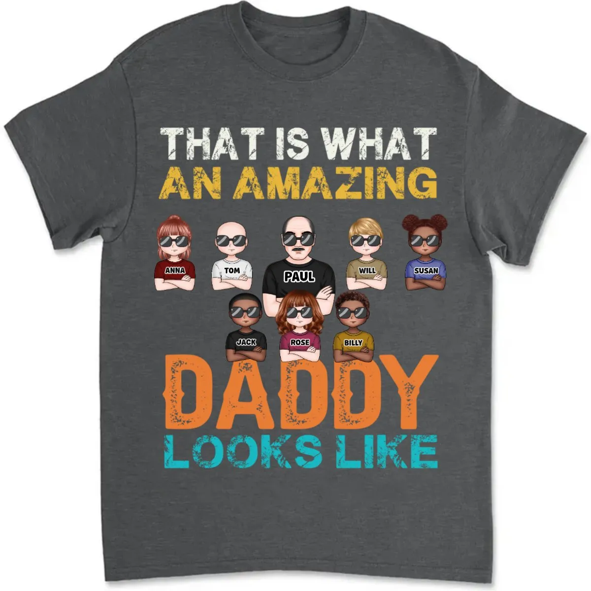 Father's Day - That Is What An Amazing Daddy Looks Like - Personalized T-shirt