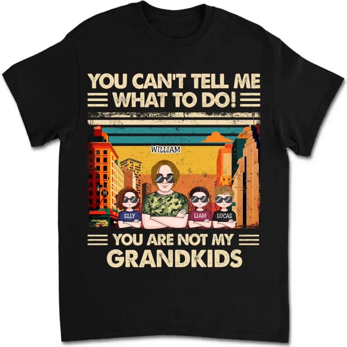 Father's Day - You Can't Tell Me What To Do - Personalized T-Shirt