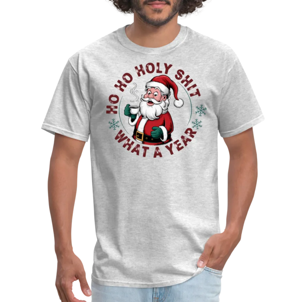 Ho Ho Holy Shit What A Year (Funny Christmas Santa) T-Shirt