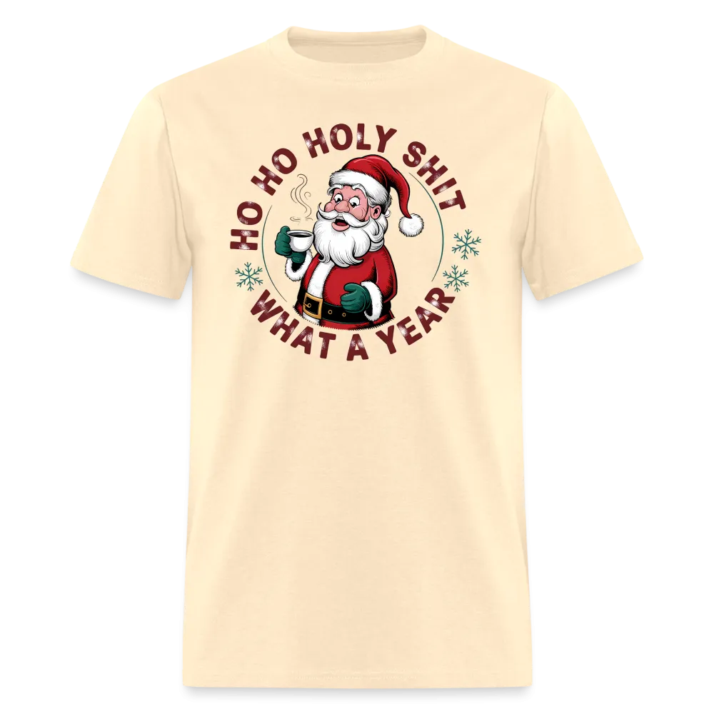 Ho Ho Holy Shit What A Year (Funny Christmas Santa) T-Shirt