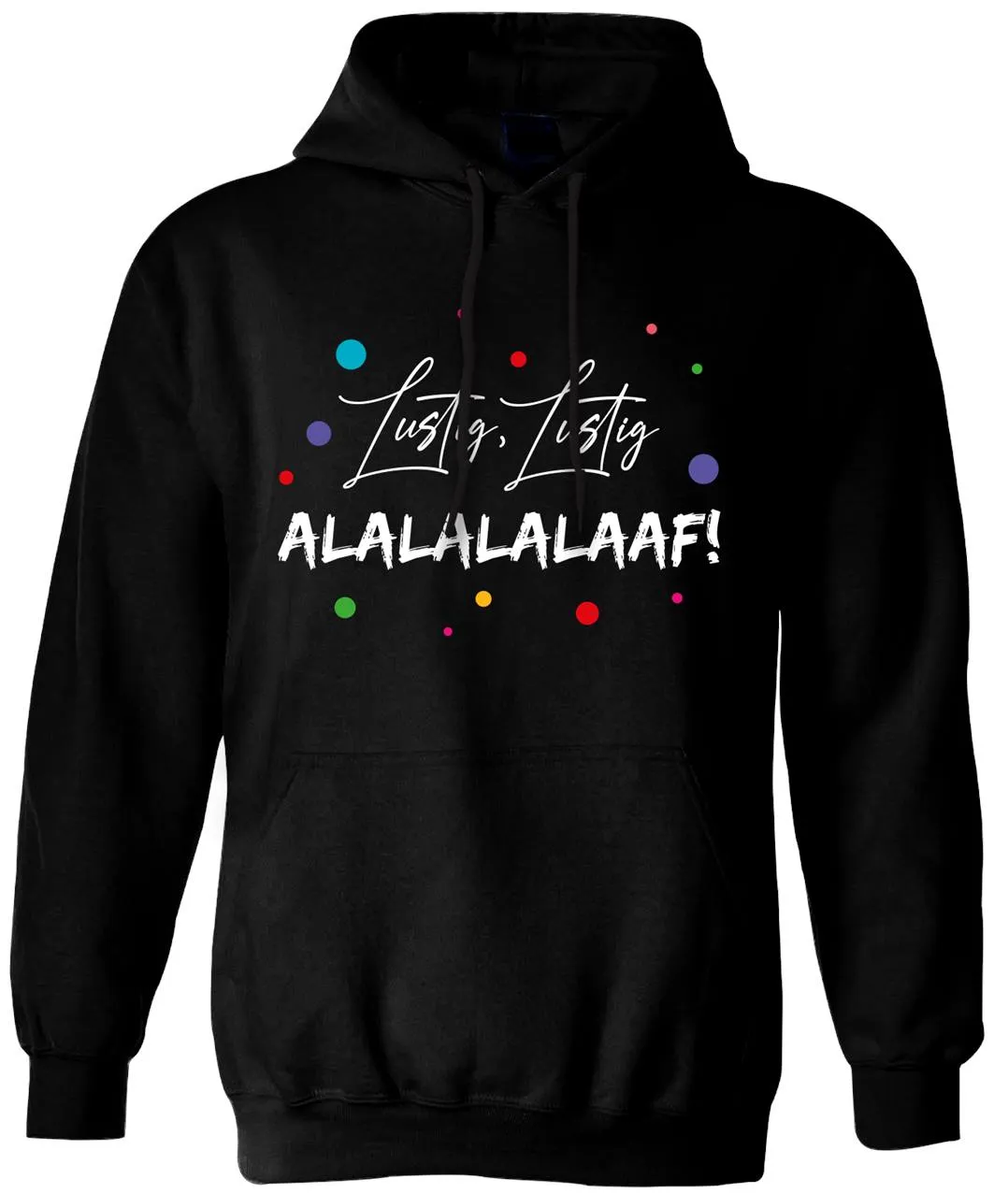 Hoodie - Lustig, Lustig, Alalalalaaf!